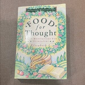 Vintage 90’s FOOD FOR THOUGHT daily meditations for Overeaters by Elisabeth L.